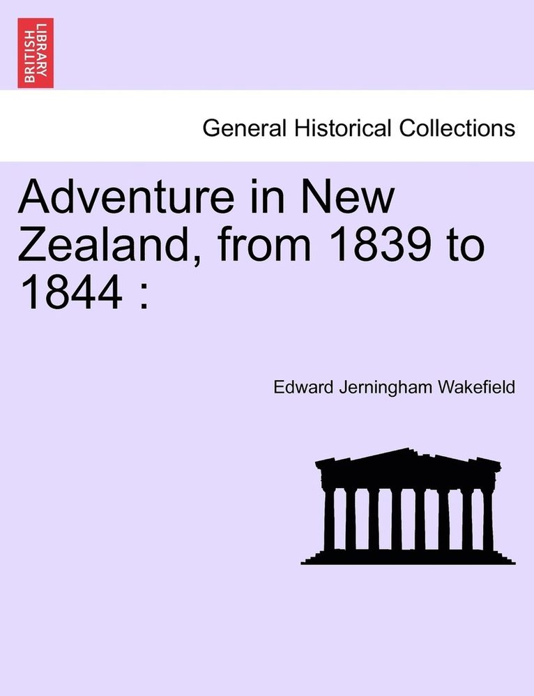 Adventure in New Zealand, from 1839 to 1844 1