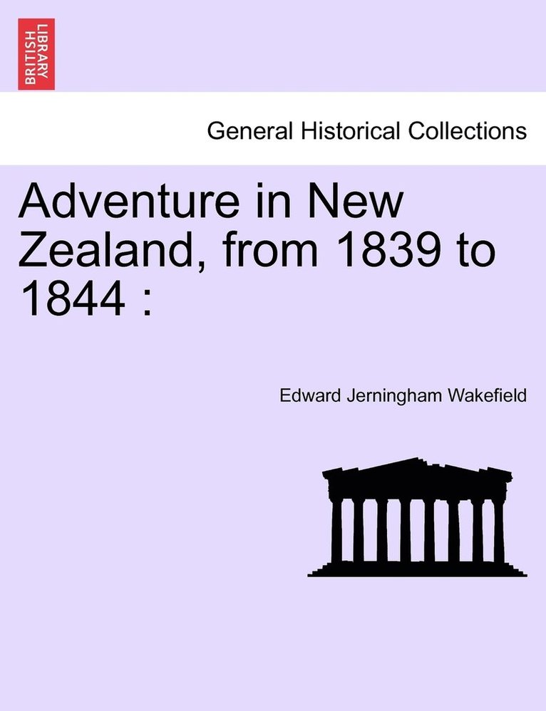Adventure in New Zealand, from 1839 to 1844