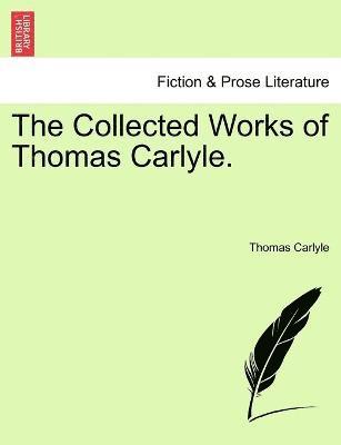 bokomslag Collected Works of Thomas Carlyle.