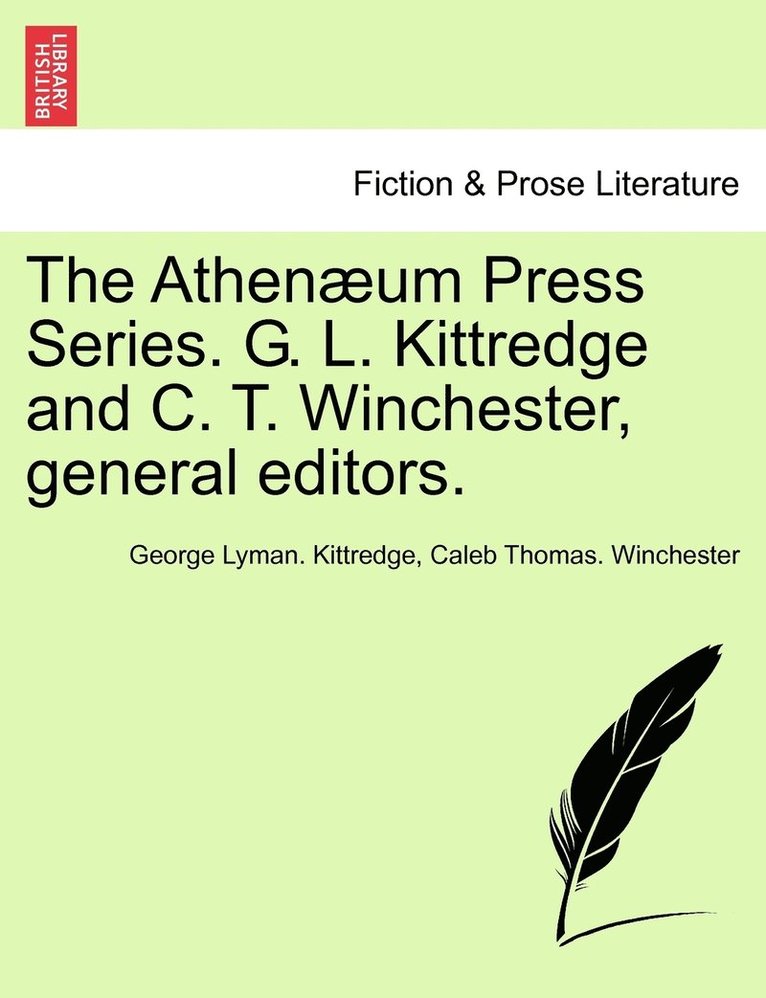 The Athenum Press Series. G. L. Kittredge and C. T. Winchester, general editors. 1