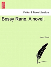 bokomslag Bessy Rane. a Novel.