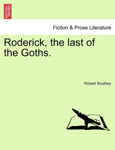 Robert Southey - Roderick, the last of the Goths., Häftad