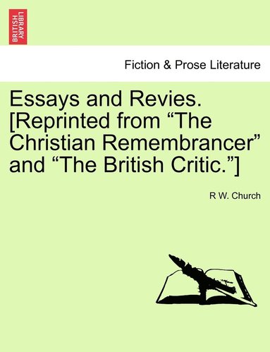 bokomslag Essays and Revies. [Reprinted from &quot;The Christian Remembrancer&quot; and &quot;The British Critic.&quot;]
