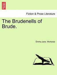 bokomslag The Brudenells of Brude.