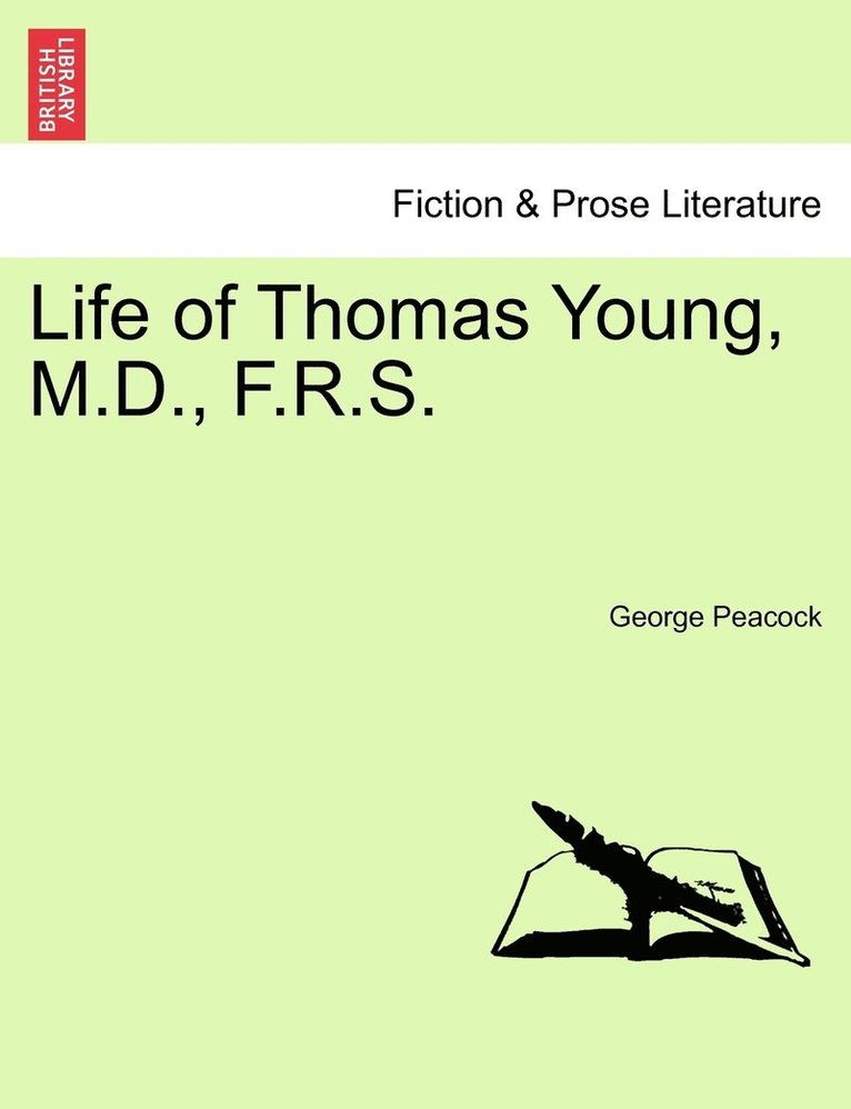 George Peacock - Life of Thomas Young, M.D., F.R.S., Häftad