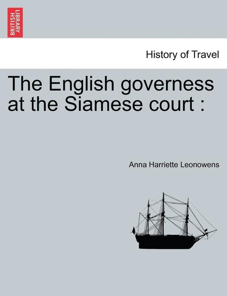 The English Governess at the Siamese Court 1