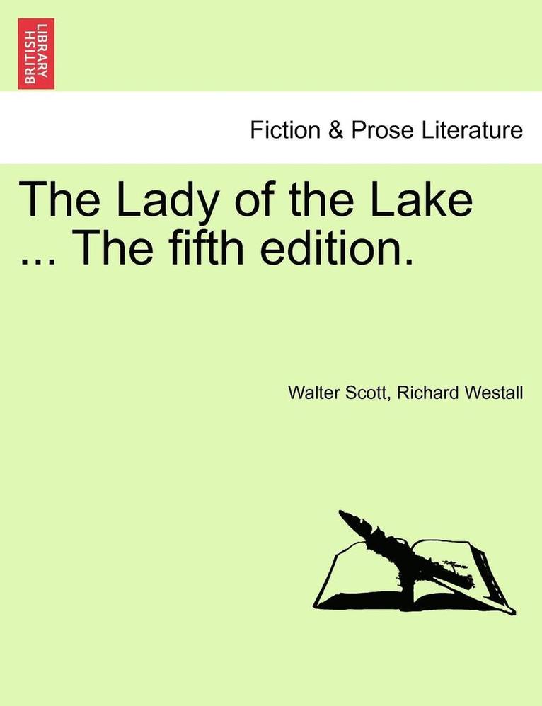 The Lady of the Lake ... the Fifth Edition. 1