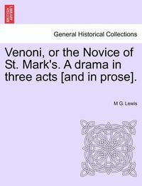 bokomslag Venoni, or the Novice of St. Mark's. a Drama in Three Acts [And in Prose].