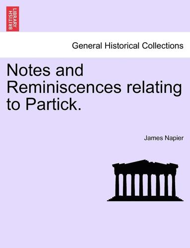 bokomslag Notes and Reminiscences Relating to Partick.