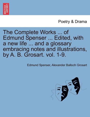 bokomslag The Complete Works in Verse and Prose of Edmund Spencer