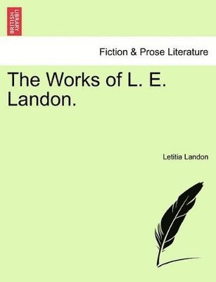 bokomslag Works of L. E. Landon, Vol. I