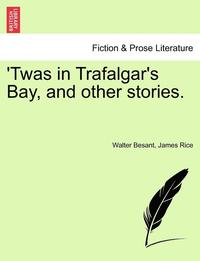 bokomslag Twas in Trafalgar's Bay, and Other Stories.