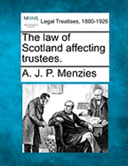 bokomslag law of Scotland affecting trustees.