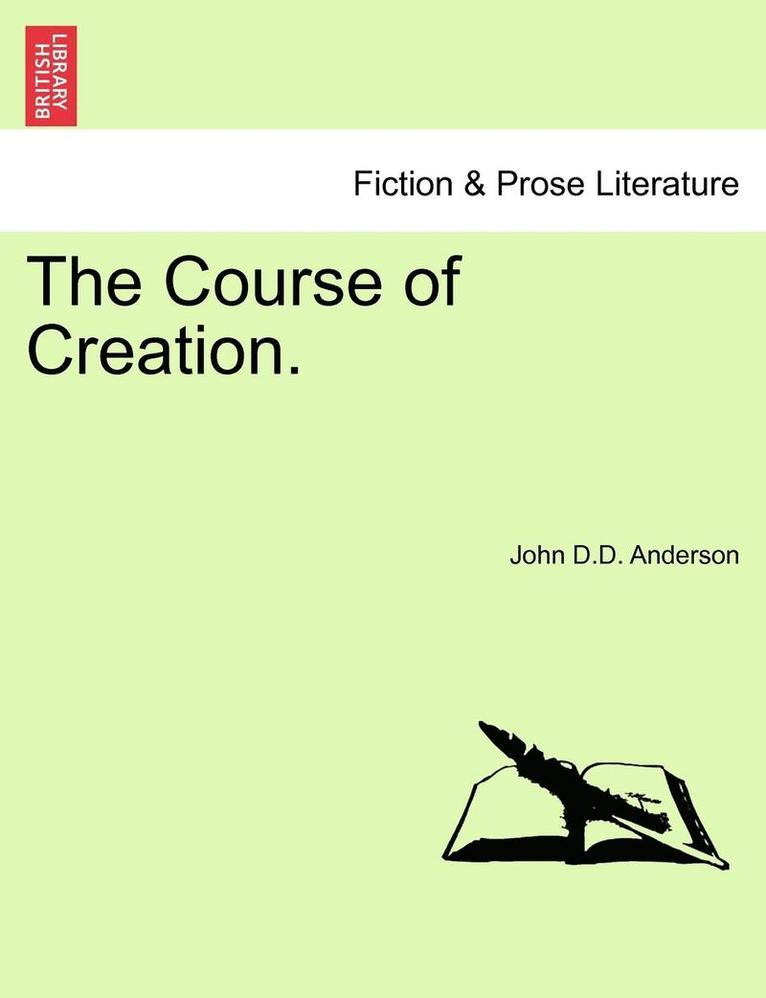 The Course of Creation. 1