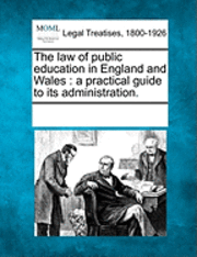 bokomslag The law of public education in England and Wales