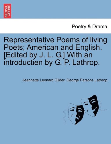 Jeannette Leonard Gilder, George Parsons Lathrop - Representative Poems of living Poets; American and English. [Edited by J. L. G.] With an introductien by G. P. Lathrop., Häftad