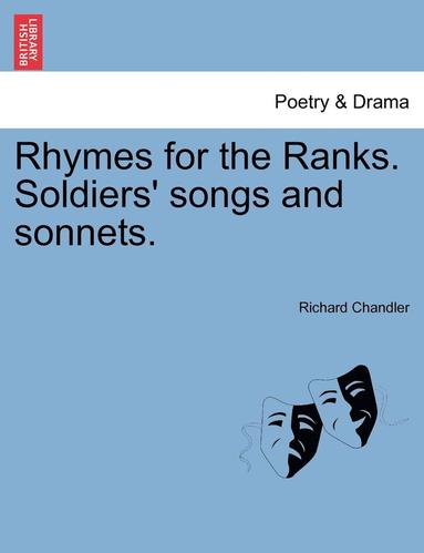 bokomslag Rhymes for the Ranks. Soldiers' Songs and Sonnets.