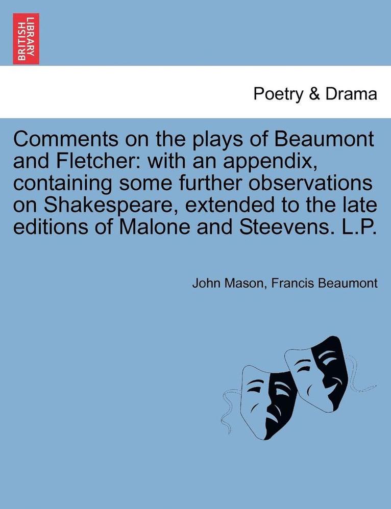 John Mason, Francis Beaumont - Comments on the Plays of Beaumont and Fletcher, Häftad