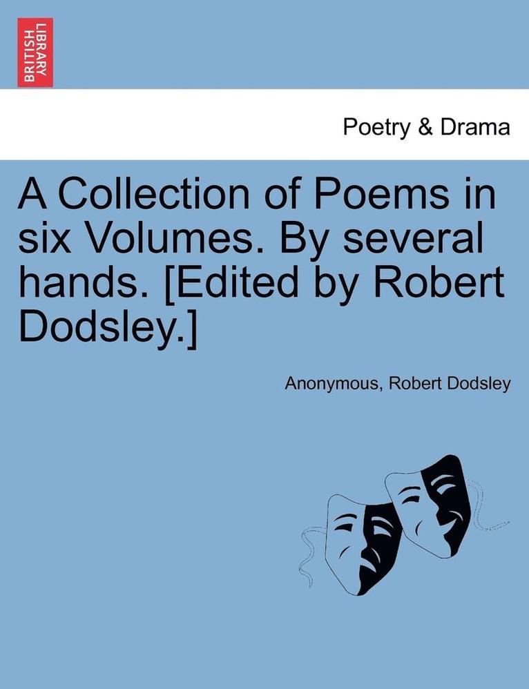 Anonymous, Robert Dodsley - Collection of Poems in Six Volumes. by Several Hands. [Edited by Robert Dodsley.], Häftad