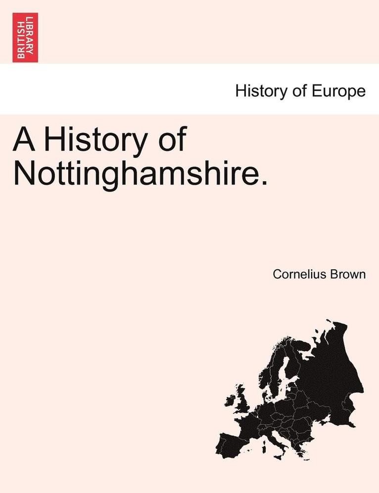 A History of Nottinghamshire. 1