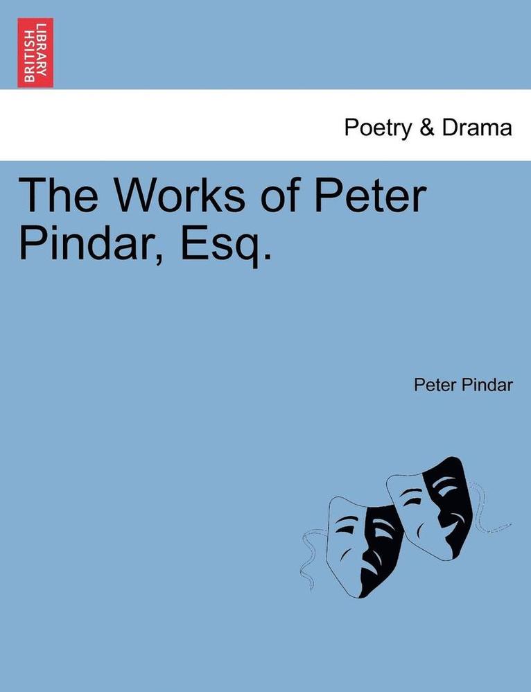 The Works of Peter Pindar, Esq. 1