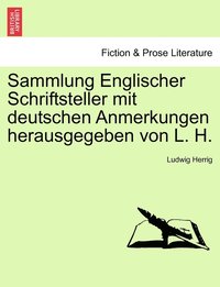 bokomslag Sammlung Englischer Schriftsteller mit deutschen Anmerkungen herausgegeben von L. H.