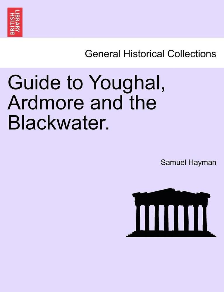 Guide to Youghal, Ardmore and the Blackwater. 1