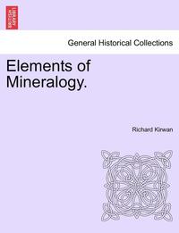 bokomslag Elements of Mineralogy.
