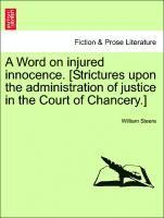 bokomslag A Word on Injured Innocence. [strictures Upon the Administration of Justice in the Court of Chancery.]