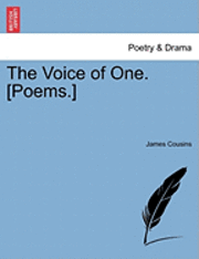 bokomslag The Voice of One. [Poems.]