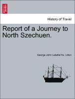 bokomslag Report of a Journey to North Szechuen.