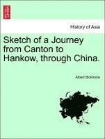 bokomslag Sketch of a Journey from Canton to Hankow, Through China.