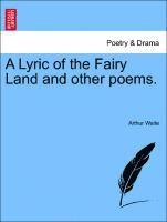 bokomslag Lyric of the Fairy Land and Other Poems.