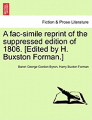 bokomslag A Fac-Simile Reprint of the Suppressed Edition of 1806. [Edited by H. Buxston Forman.]