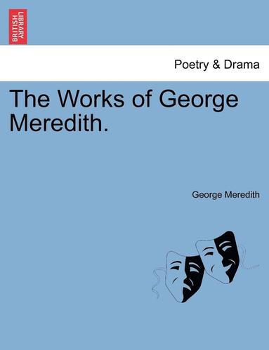 George Meredith - Works of George Meredith., Häftad