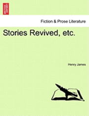 bokomslag Stories Revived, Etc.