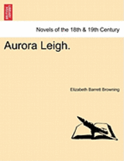 bokomslag Aurora Leigh.