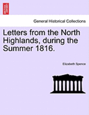 bokomslag Letters from the North Highlands, During the Summer 1816.