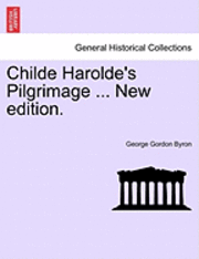 bokomslag Childe Harolde's Pilgrimage ... New Edition.