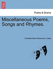 bokomslag Miscellaneous Poems, Songs and Rhymes.