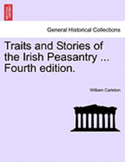 bokomslag Traits and Stories of the Irish Peasantry ... Fourth Edition.