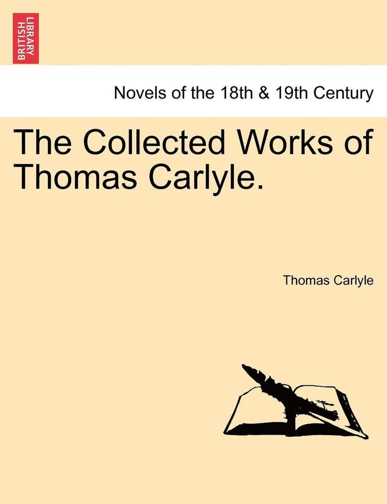 Collected Works of Thomas Carlyle. 1