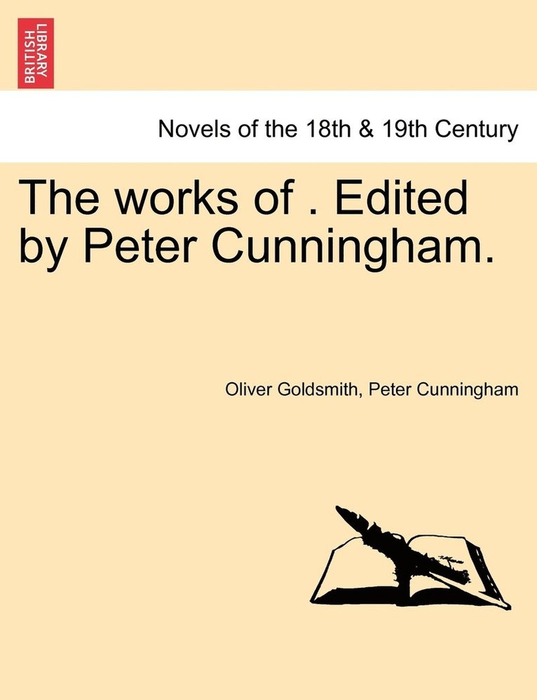 works of . Edited by Peter Cunningham. Vol. II.