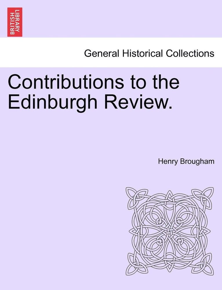 Contributions to the Edinburgh Review. 1