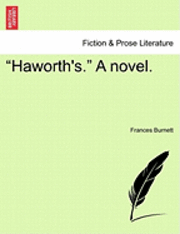 bokomslag Haworth's. a Novel.