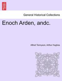 bokomslag Enoch Arden, Andc.