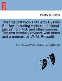 bokomslag The Poetical Works of Percy Bysshe Shelley