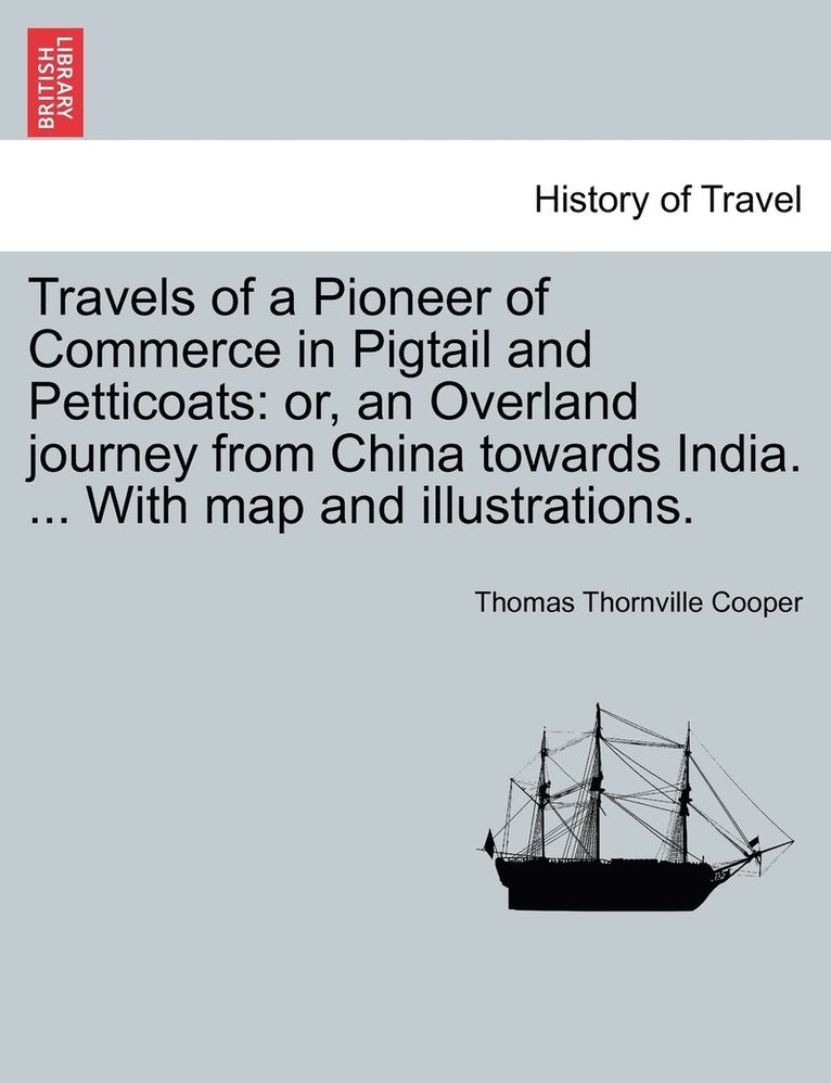 Travels of a Pioneer of Commerce in Pigtail and Petticoats 1