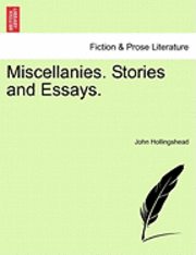 bokomslag Miscellanies. Stories and Essays.