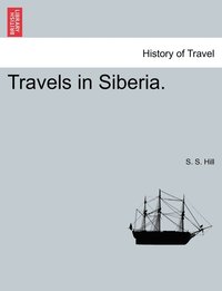 bokomslag Travels in Siberia.